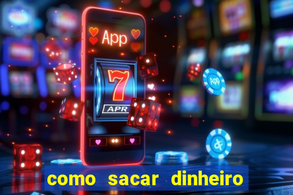 como sacar dinheiro no golden slots